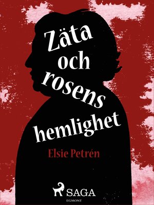 cover image of Zäta och rosens hemlighet